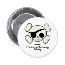 Hand Over The Candy Pirate Pinback Button