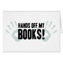 Hands Off My Books Cards