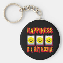 HAPPINESS IS A SLOT MACHINE KEYCHAIN