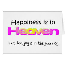 Happiness is in Heaven Greeting Cards
