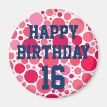 Happy 16th Birthday on Pink Spots Magnet
