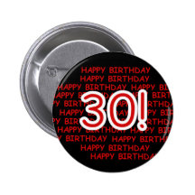 Happy 30th Birthday Pinback Buttons