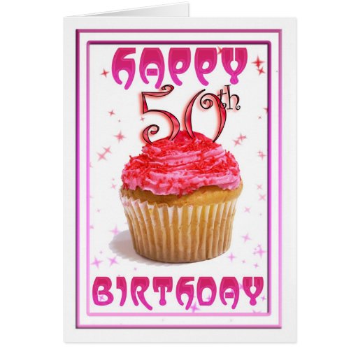 Happy 50th Birthday sweet cup cake Card