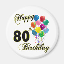 Happy 80th Birthday Gifts and Birthday Apparel Magnets