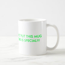 HAPPY BIRTDAY, DO NOT PUT THIS MUG WITH THE OTH...