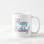 Happy Birthday!! Coffee Mugs