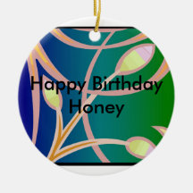 Happy Birthday Honey Christmas Ornament