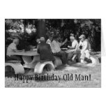 Happy Birthday Old Man card