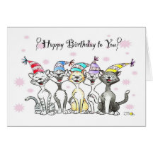 Happy Birthday to You (singing cats) Cards