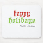 Happy Holidays from Jesus Mouse Mats