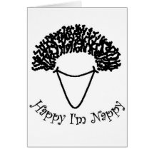 Happy I'm Nappy Greeting Card