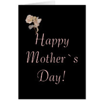 Happy Mother`s Day! Greeting Cards