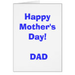 Happy Mother's Day! DAD Card