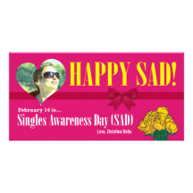 Happy SAD (Single Awareness Day) Anti-Valentines Picture Card