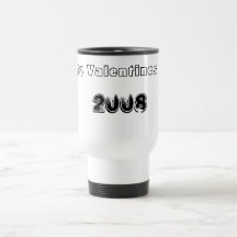 Happy Valentines day!, 2008 Coffee Mug