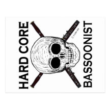 Hard Core Bassoonist! Post Cards