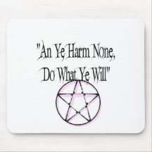 Harm None, Do What You Will Mousepads