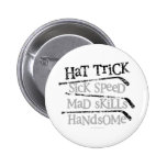 Hat Trick Pinback Button