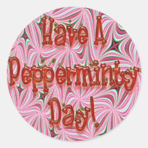 "Have A Pepperminty Day" Stickers