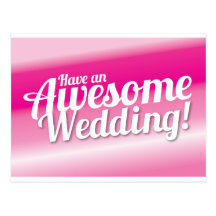 Have an awesome Wedding Post Card
