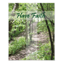 Have Faith Nature Trail Photo Print