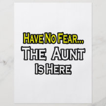 Have No Fear...The Aunt Is Here Flyers