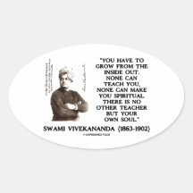 Have To Grow From Inside Out No Other Teacher Soul Sticker