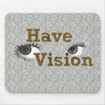 have vision mouse mat
