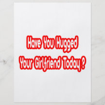 Have You Hugged Your Girlfriend Today? Personalised Flyer
