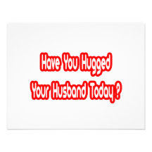 Have You Hugged Your Husband Today? Personalised Invite