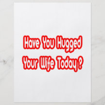 Have You Hugged Your Wife Today? Personalised Flyer