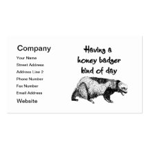 Having a honey badger kind of day business card