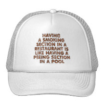Having a smoking section in a restaurant... trucker hat