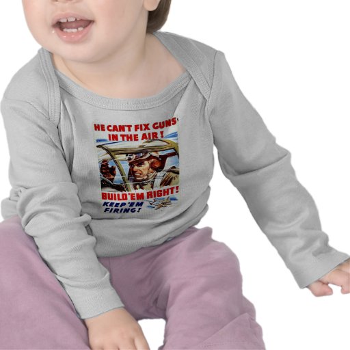 He Can't Fix Guns In The Air Shirts
