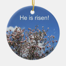 He is risen!  He is risen indeed! Ornament