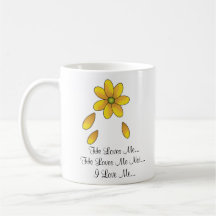 He Loves Me...He Loves Me Not...I L... Mug