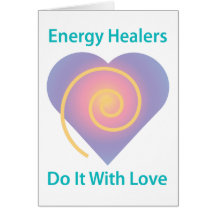 Healers Do It With Love Greeting Cards