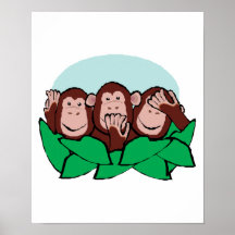 hear speak see no evil monkeys posters