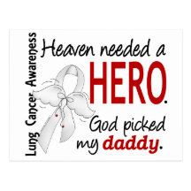 Heaven Needed A Hero Daddy Lung Cancer Post Card