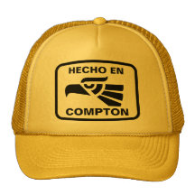 Hecho en Compton personalizado custom personalised Trucker Hat