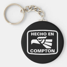 Hecho en Compton personalizado custom personalised Key Chains