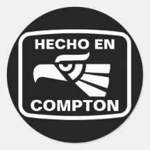 Hecho en Compton personalizado custom personalised Sticker