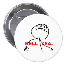 Hell Yea Rage Face Meme Button