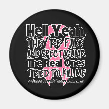 Hell Yeah Fake and Spectacular - Breast Cancer Magnets