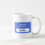 Hello Da Da Coffee Mugs