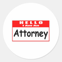 Hello, I Am An Attorney ... Nametag Round Stickers