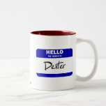 Hello My Name Is Dexter (Blue) Mug