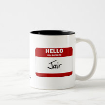 Hello My Name Is Jair (Red) Coffee Mug