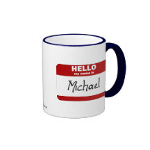 Hello My Name Is Michael (Red) Mugs