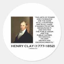 Henry Clay Arts Of Power Its Minions Same Quote Sticker